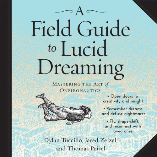 a field guide to lucid dreaming