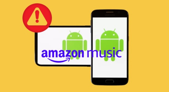 amazon music app not working on android