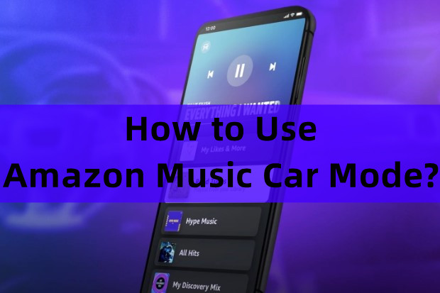 amazon music car mode