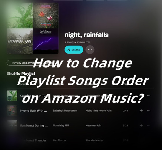 amazon music change playlist order