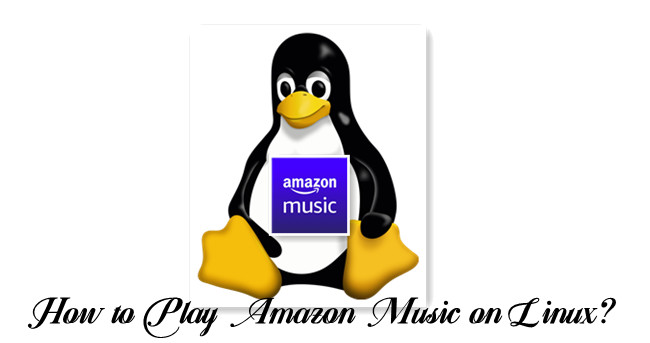 play amazon music on linux