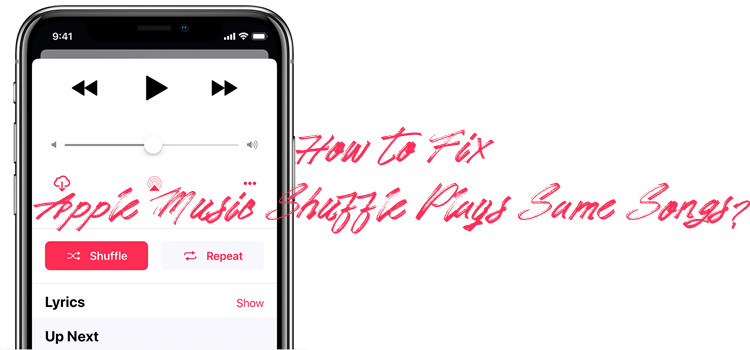 how to fix apple uusic shuffle plays same songs
