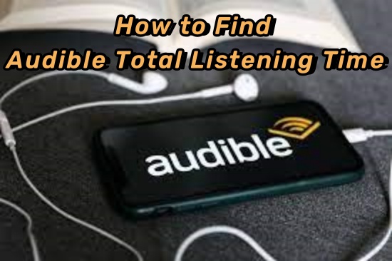 audible listening time