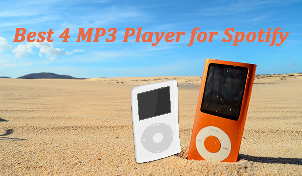 best 4 mp3 player for spotify