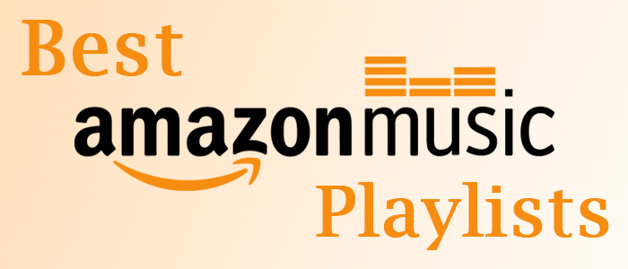 best amazon music playlists