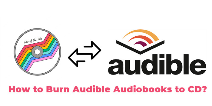 how to burn audible to cd
