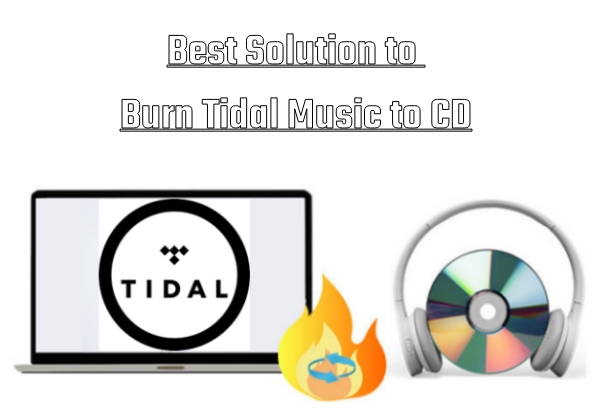 burn tidal music to cd