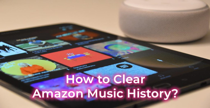 how to clearAmazon Music history