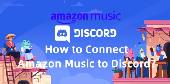 connect amazon music to discord