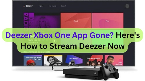 deezer on xbox one