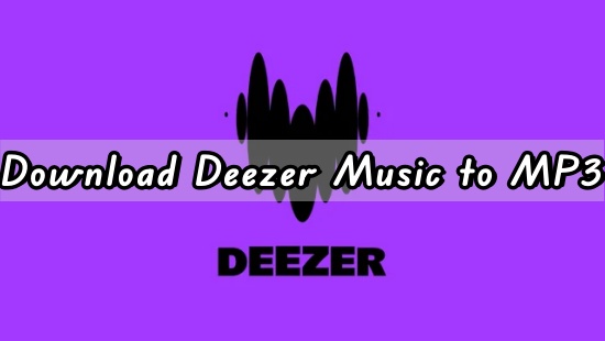 download deezer music to mp3