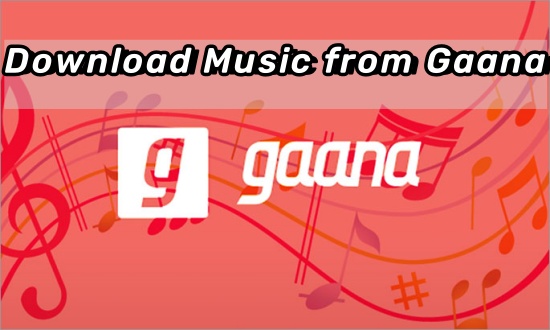 download music from gaana