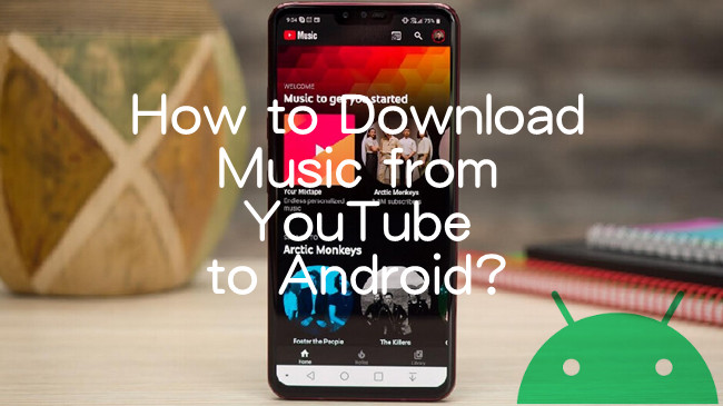 download music from youtube to android