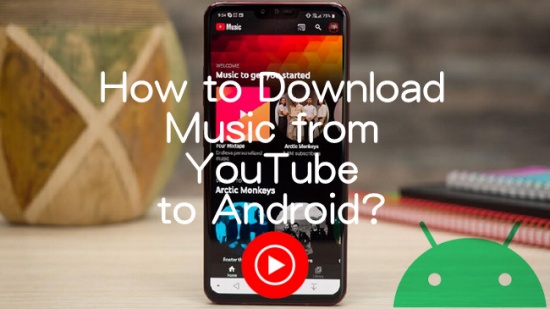 download music from youtube to android