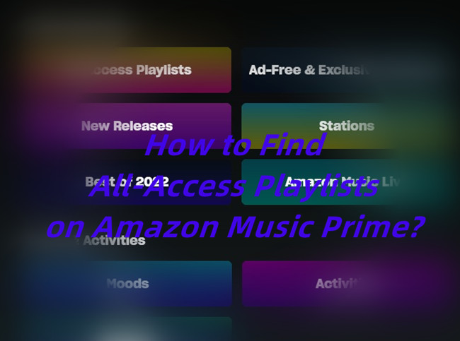 find amazon music all access playlists