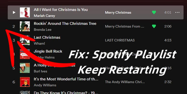 fix spotify playlist keeps restarting