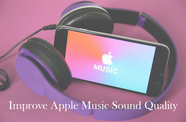 improve Apple Music sound quality
