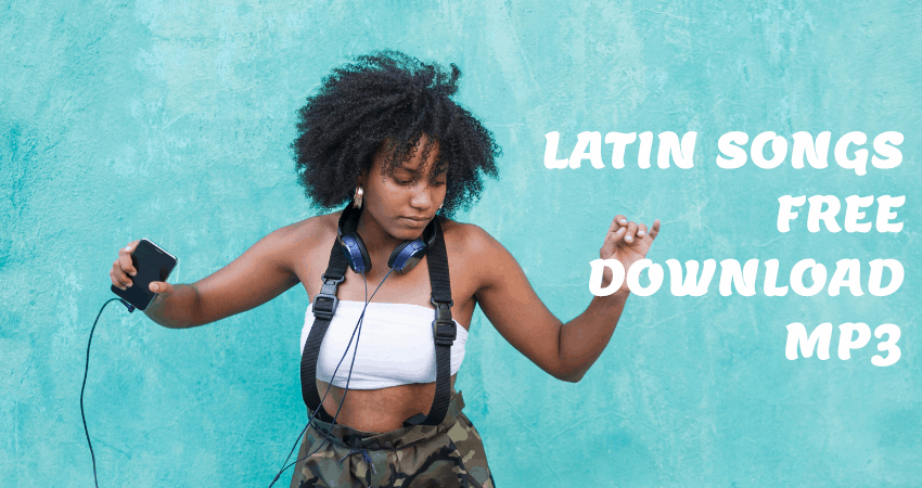 latin songs free download