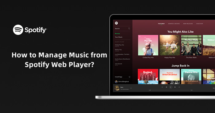 how to manage music from Spotify Web Player