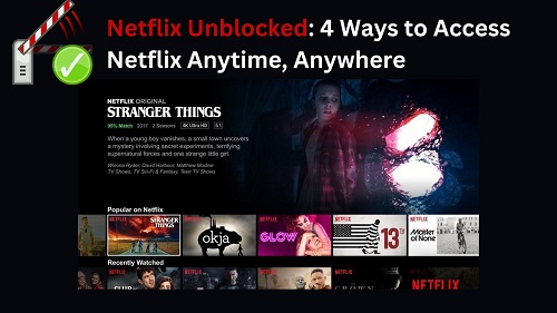 How to watch netflix on a blocked network 2025