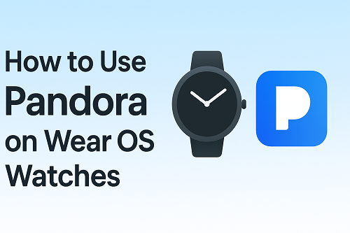 pandora on wear os