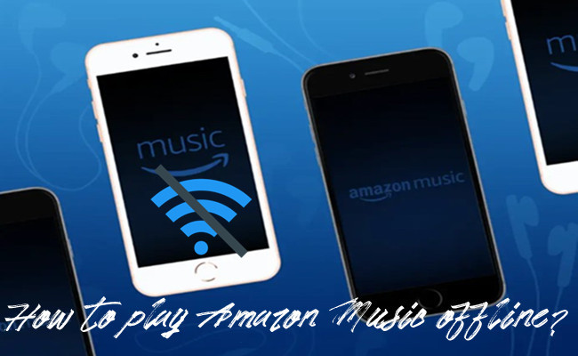 how to play amazon music offline