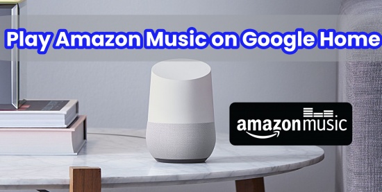 play amazon music on google home