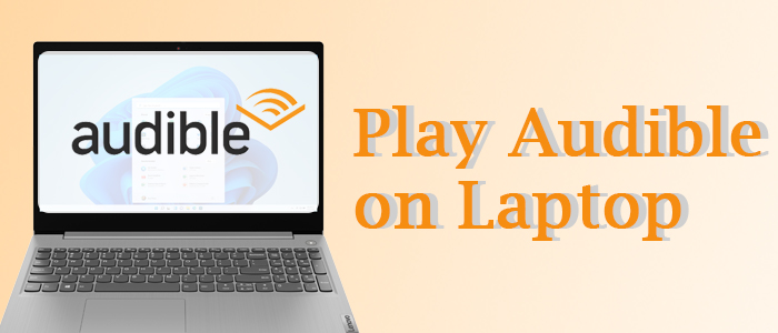 play audible on laptop