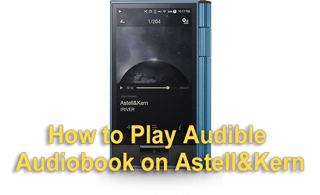 play audible on astell&kern