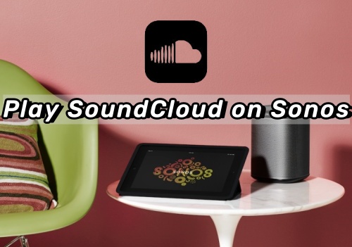 play soundcloud on sonos speaker