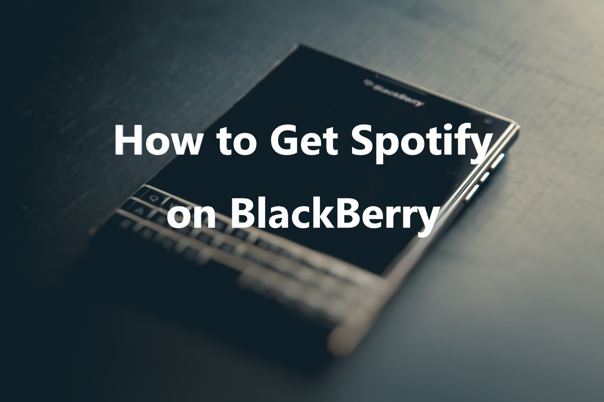 get spotify on blackberry