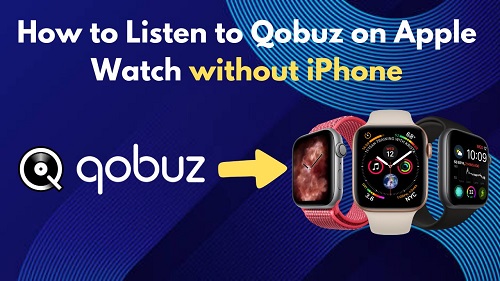 qobuz on apple watch