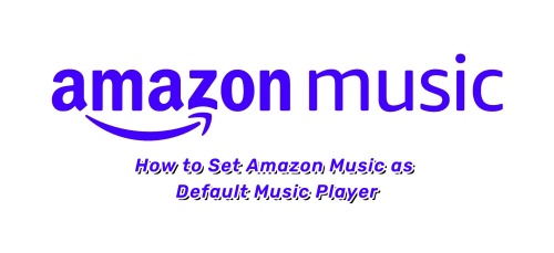 set amazon music default player