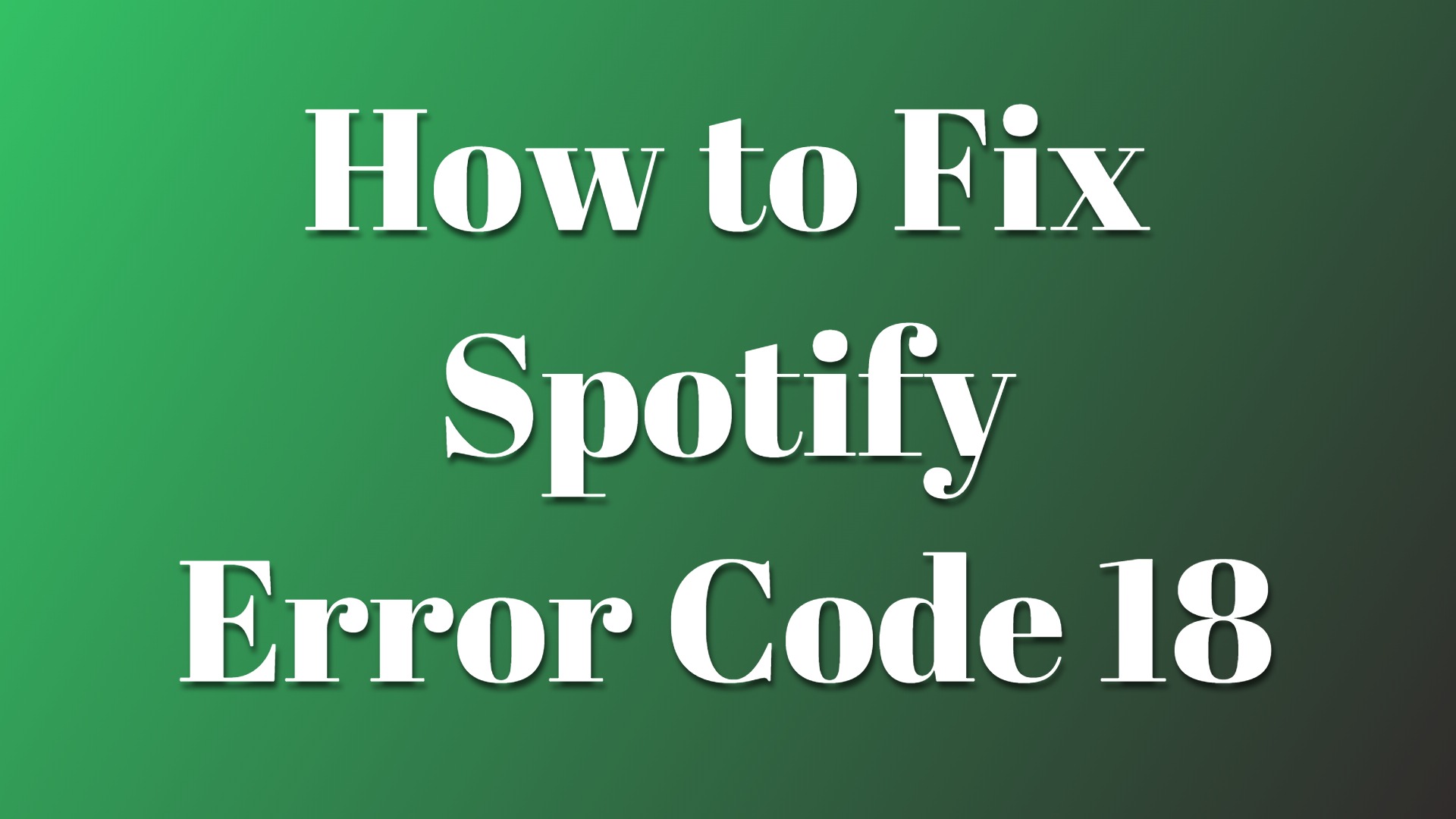 spotify error code 18