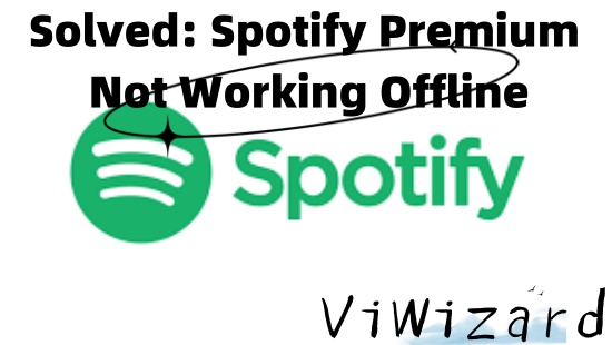 spotify premium not working offline