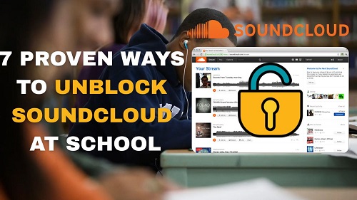 unblock soundcloud at school